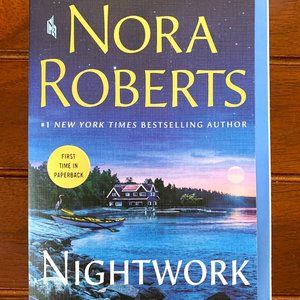 Nightwork A Novel by Nora Roberts Trade Sized paperback 2023